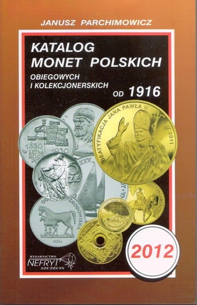 Janusz Parchimowicz Katalog monet polskich 2012